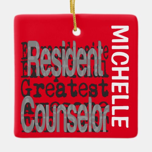 Resident Counselor Extraordinaire CUSTOM Ceramic Ornament