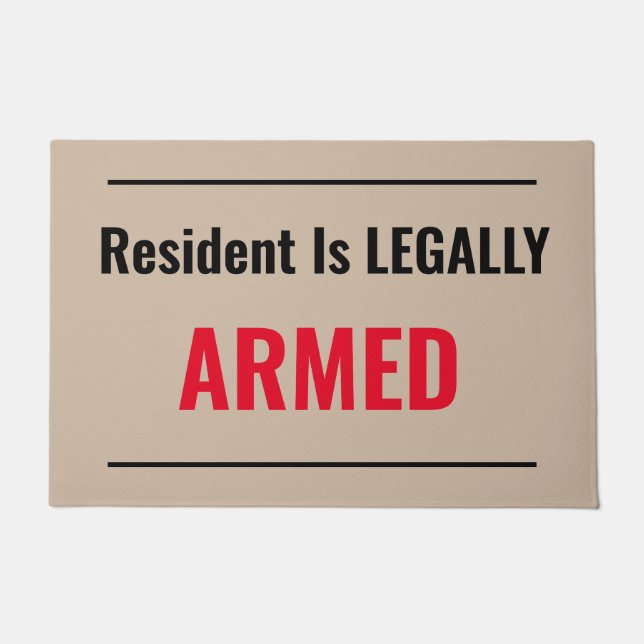 Resident Is LEAGALLY ARMED  Doormat (Front)