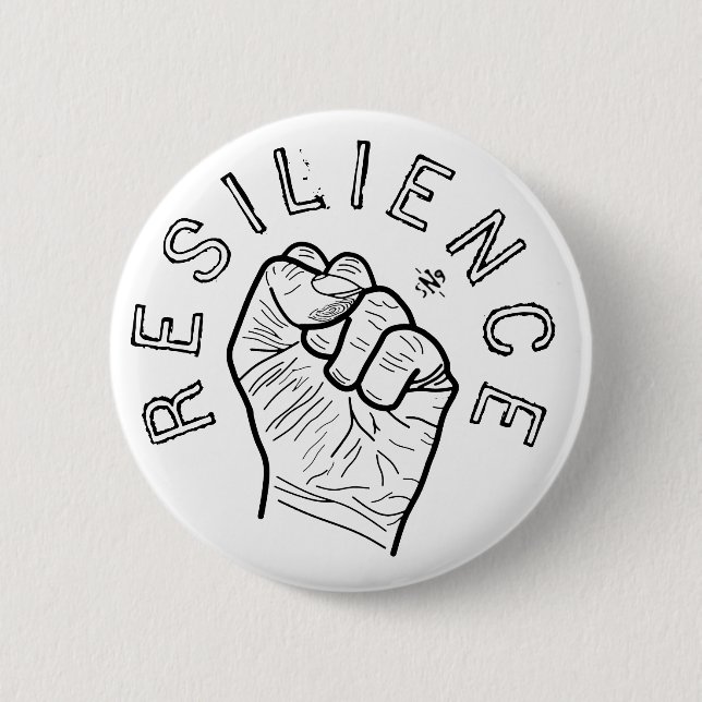Resilience motivational motto fist button (Front)