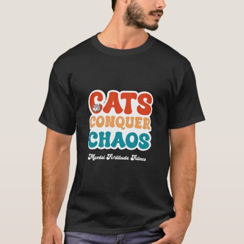 Resilient Grey Cat Feline Mastery Over Chaos T_Shirt