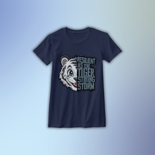 Resilient Like a Tiger   T_Shirt