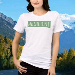 RESILIENT Statement Shirt – Strength • Growth