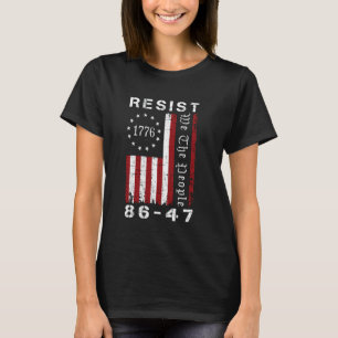 Resist 8647 86 47 Protest We The People Flag Save T-Shirt