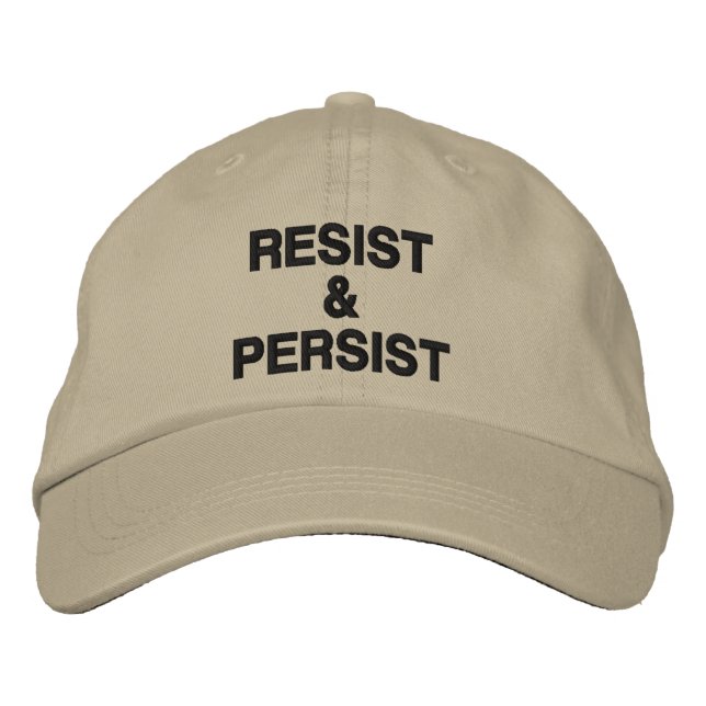 Resist and Persist, black text on khaki, political Embroidered Baseball Cap (Front)