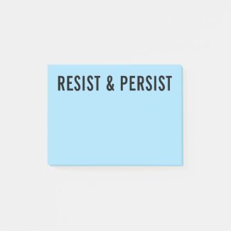 Resist and Persist bold black text on light blue Post-it Notes