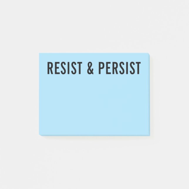 Resist and Persist bold black text on light blue Post-it Notes (Front)
