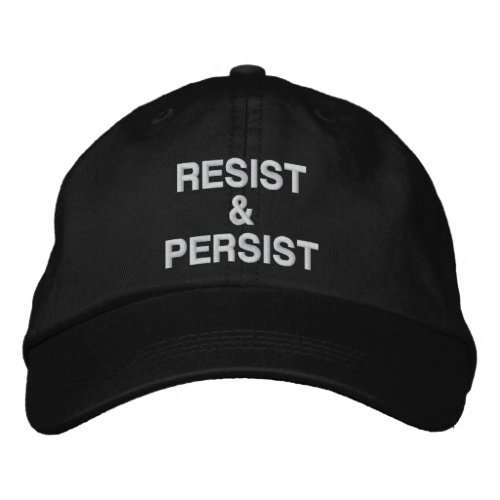 Resist and Persist political protest Embroidered Baseball Cap