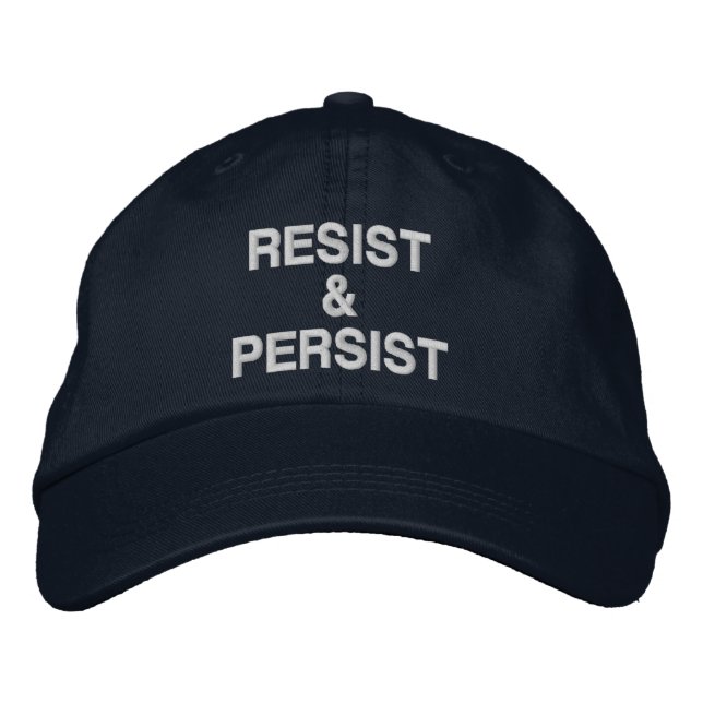 Resist and Persist political protest navy Embroidered Baseball Cap (Front)