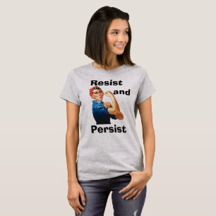 Resist and Persist T-Shirt