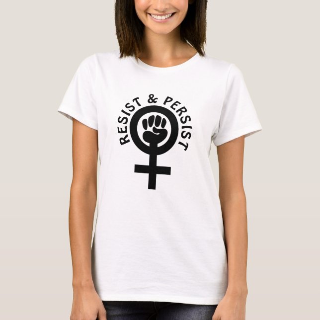 Resist and Persist Women's Equality Shirt (Front)