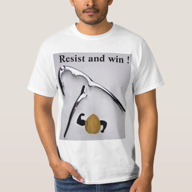 Resist and WIN ! T-Shirt (Front)
