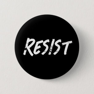 Resist   Anti-Trump Protest  Button