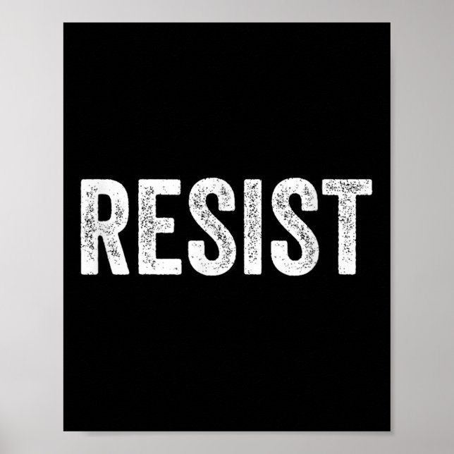 Resist Anti-trump Protest March Political Defiant Poster (Front)
