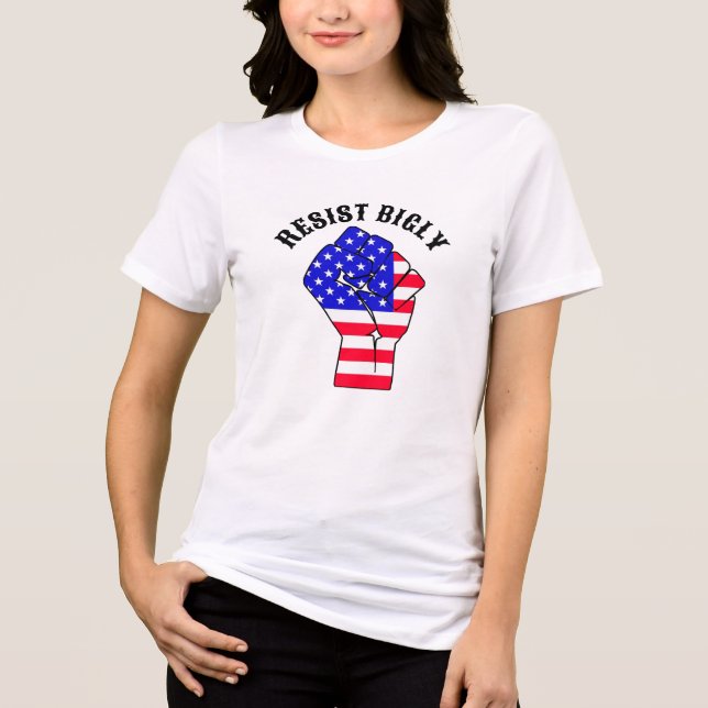 Resist Bigly | Anti-Trump Tri-Blend Shirt (Front)