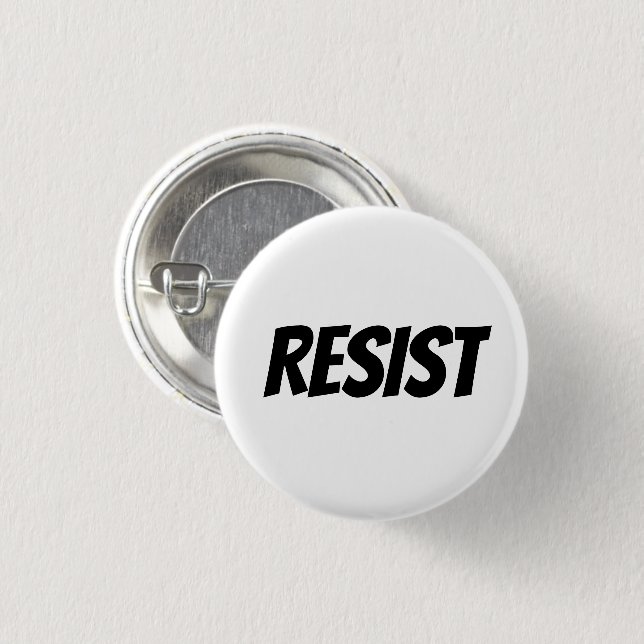 "Resist"  black letters - Button (Front & Back)