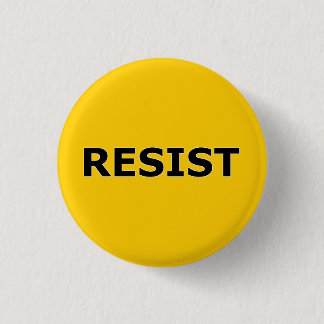 RESIST - Black on Yellow Pinback Button