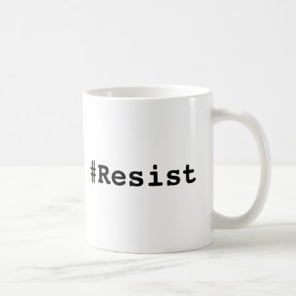 #Resist, Bold Black Text Coffee Mug