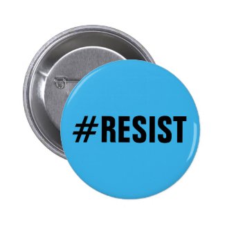 #Resist, bold black text on bright blue, all caps Button