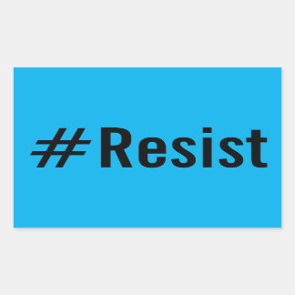 #Resist, bold black text on bright blue stickers