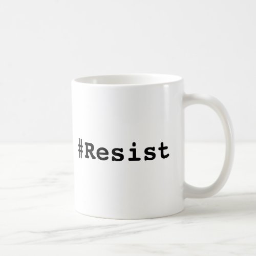Resist Bold Black Text on White Mug