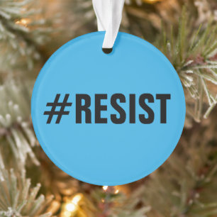 #Resist, bold text on bright & dark blue Ornament