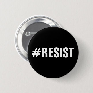 #Resist, bold white text on black, all caps button