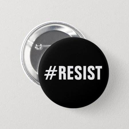 #resist, Bold White Text On Black, All Caps Button