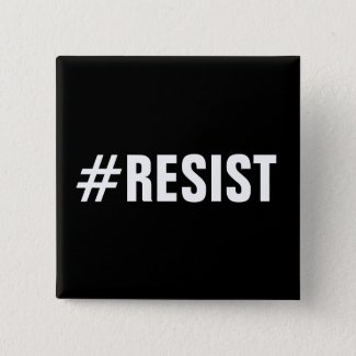 #Resist, bold white text on black, all caps button