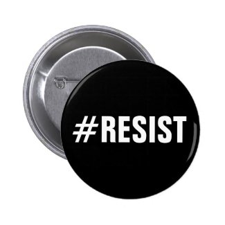 #Resist, bold white text on black, all caps button