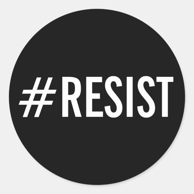 #Resist, bold white text on black stickers (Front)