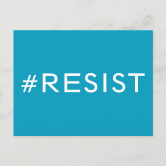 #Resist, bold white text on light blue, all caps Postcard