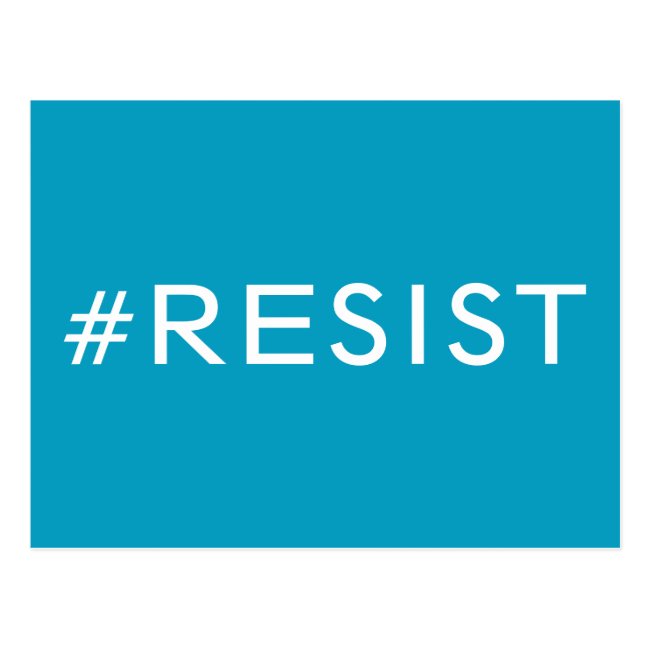 #Resist, bold white text on light blue, all caps