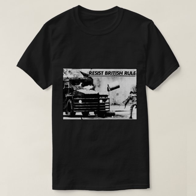 Resist British Rule - Sinn Fein  - Ireland - Irish T-Shirt (Design Front)