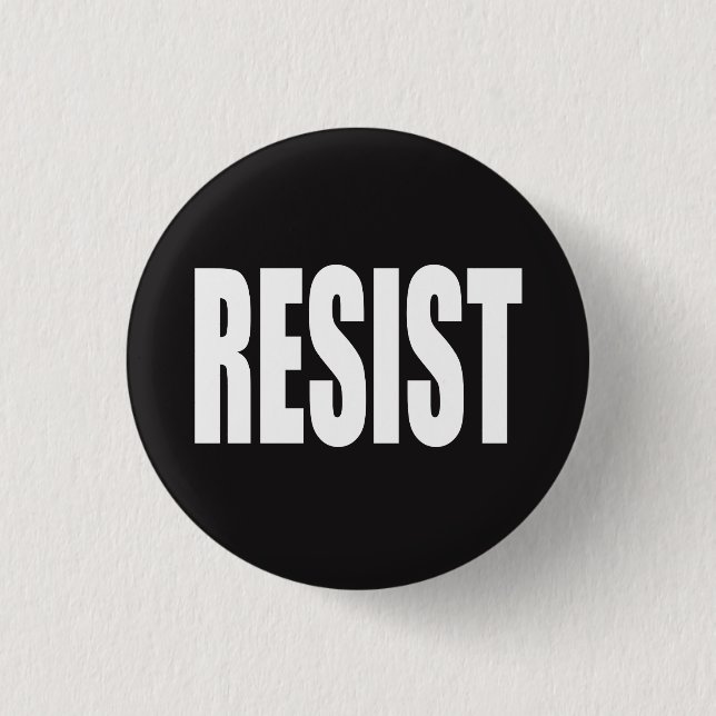 "RESIST" BUTTON (Front)