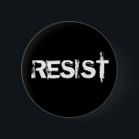Resist Button<br><div class="desc">Join the resistance against the current administration with these protest buttons in white writing on black. Demand that your voice be heard. Call your congressman,  march for equal rights,  and do not stop believing that progress and hope will prevail.</div>