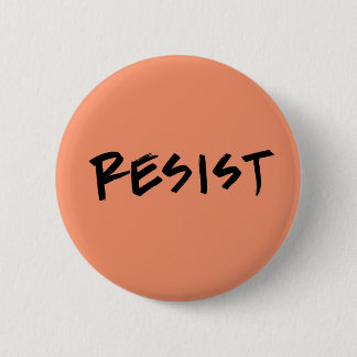 Resist Button-Standard Size- Choose your color Button
