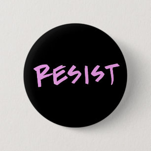 Resist Button- Standard Size with Pink Letters Pinback Button