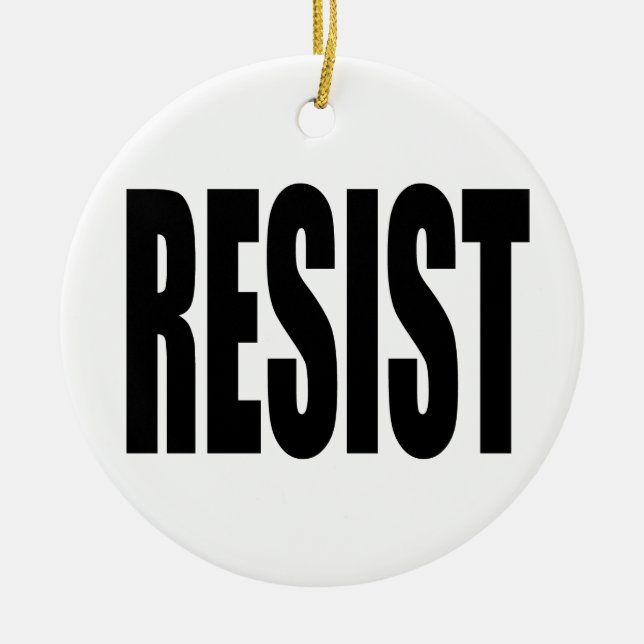 RESIST CERAMIC ORNAMENT (Front)