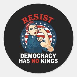 Resist democracy has kings woman's girl america classic round sticker