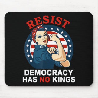 Resist Democracy Has Kings Womans Girl America Mouse Pad