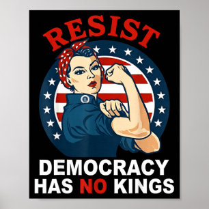 Resist democracy has kings woman's girl america poster