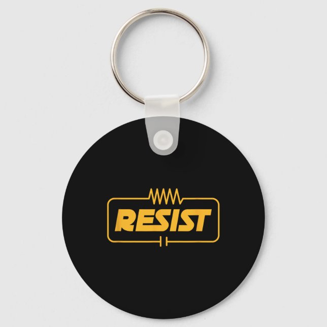 Resist Electrical Engineer Electrician Electronic  Keychain (Front)