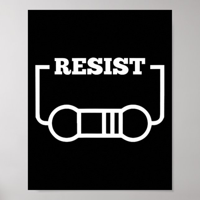 Resist Electricity Funny Physics Shirt Math Jokes  Poster (Front)