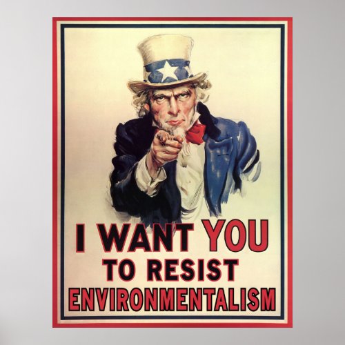 Resist Environmentalism Poster