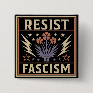 RESIST FASCISM BUTTON