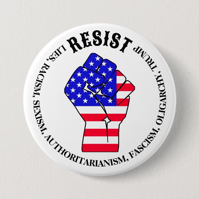 Resist Fascism, Oligarchy, Anti-Trump Button (Front)