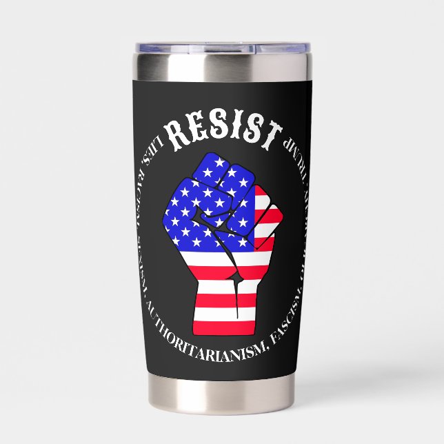 Resist Fascism, Oligarchy, Anti-Trump Insulated Tumbler (Front)