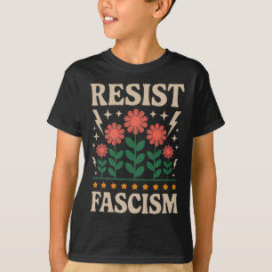 Resist Fascism Protest Trump Anti Trump 5 T-Shirt