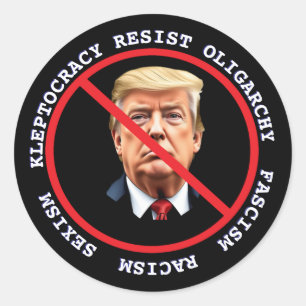 Resist Fascism, Racism    Anti-Trump  Classic Round Sticker
