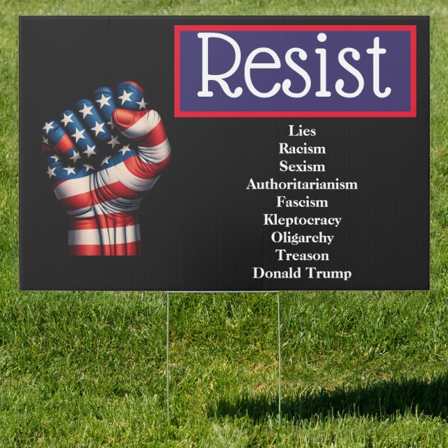 Resist Fist American Flag | Anti Trump Sign (Insitu)